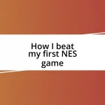 How I beat my first NES game