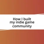 How I built my indie game community