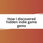 How I discovered hidden indie game gems