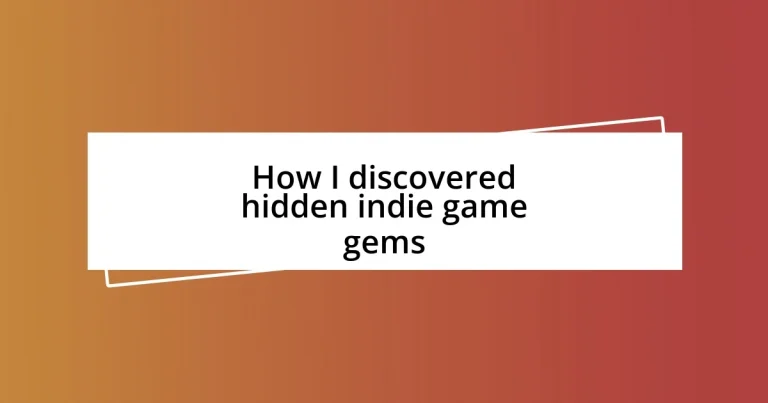 How I discovered hidden indie game gems