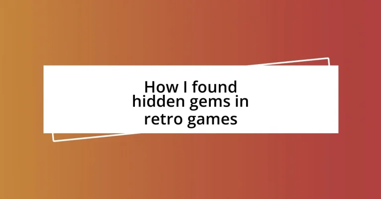 How I found hidden gems in retro games