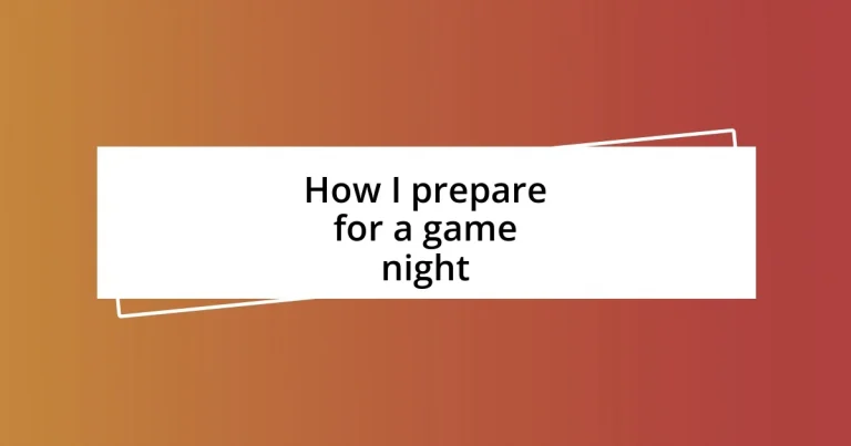 How I prepare for a game night