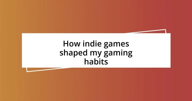 How indie games shaped my gaming habits