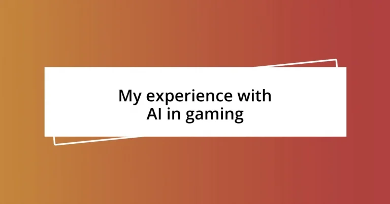 My experience with AI in gaming