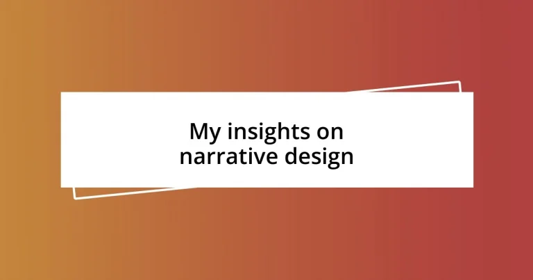 My insights on narrative design