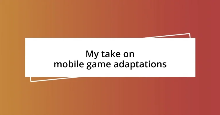 My take on mobile game adaptations