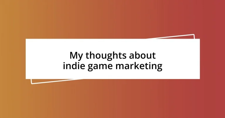 My thoughts about indie game marketing