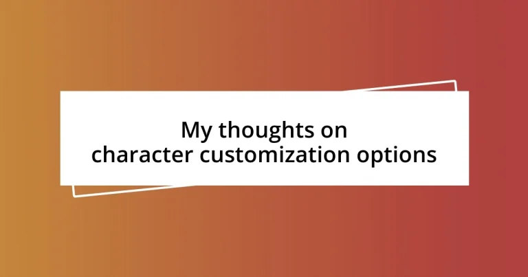 My thoughts on character customization options