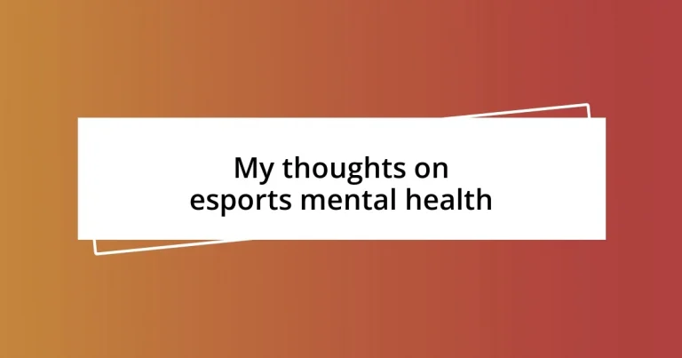 My thoughts on esports mental health