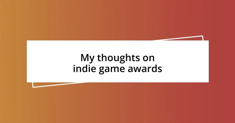 My thoughts on indie game awards