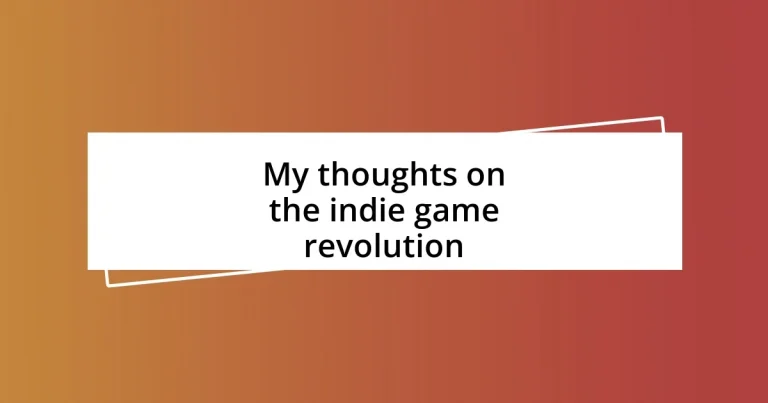 My thoughts on the indie game revolution