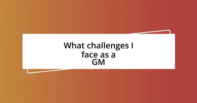 What challenges I face as a GM