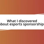 What I discovered about esports sponsorships