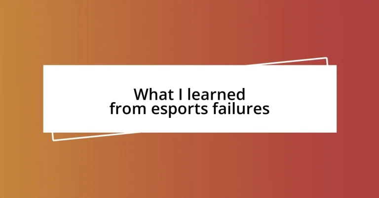 What I learned from esports failures