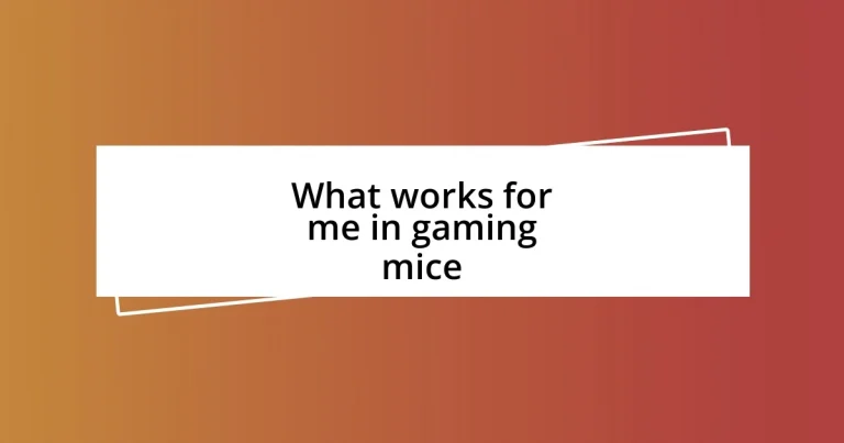 What works for me in gaming mice