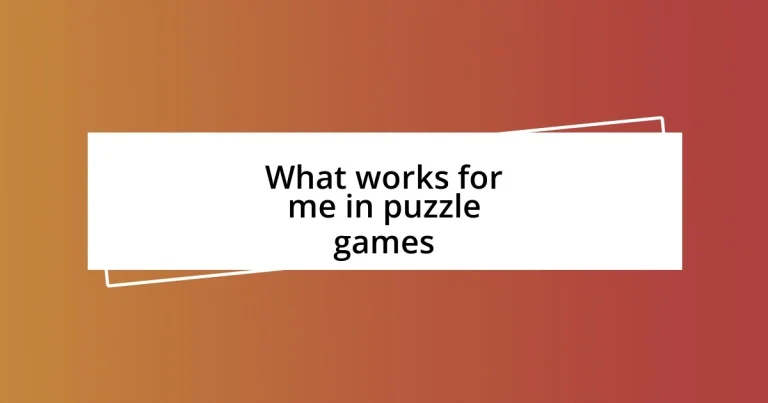 What works for me in puzzle games