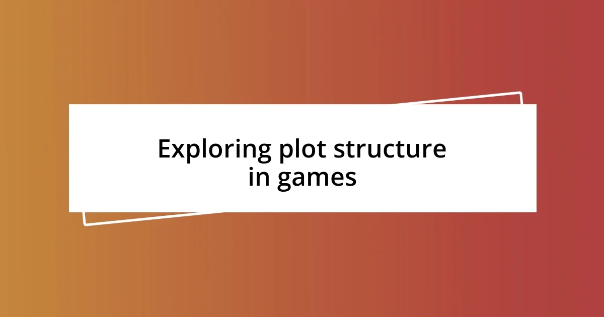 Exploring plot structure in games