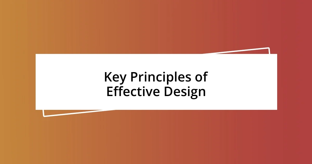 Key Principles of Effective Design