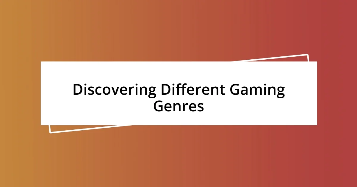 Discovering Different Gaming Genres